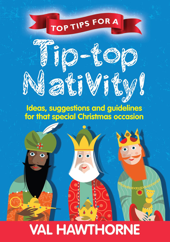 Top Tips For A Tip-Top Nativity!