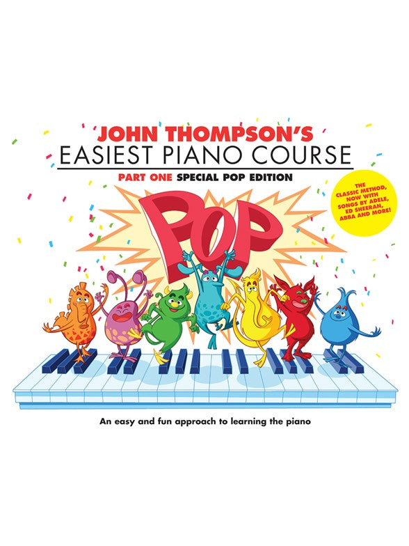 John Thompson's Easiest Piano Course: Pop Edition