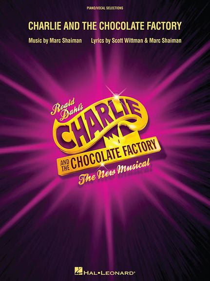 Charlie And The Chocolate Factory: The New Musical Vocal Selections