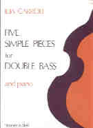 Carroll, I.: Five Simple Pieces for Double Bass