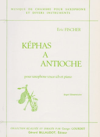 Fischer, E.: Kephas a Antioche (Tenor Sax)