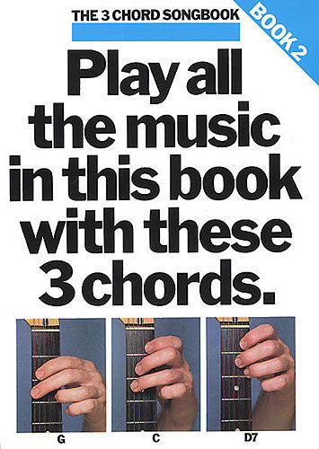 The 3-Chord Songbook Book 2