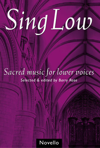 Sing Low - Sacred Music for Lower Voices