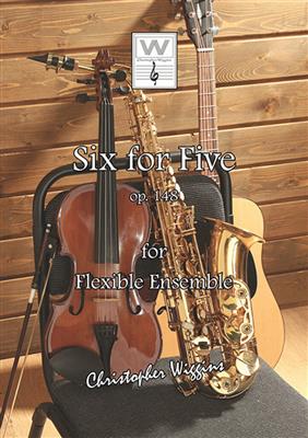 Six For Five for Flexible Ensemble (op. 148)