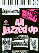 Ramskill: All Jazzed Up Trombone TC