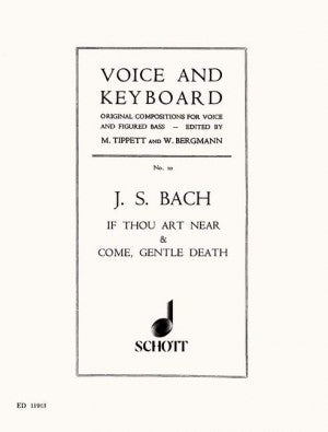 If Thou Art Near & Come, Gentle Death - JS Bach - Low Voice