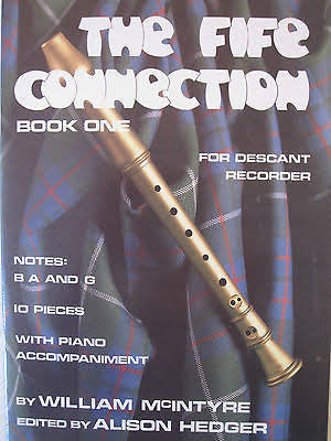 The Fife Connection Book 1 Descant Recorder