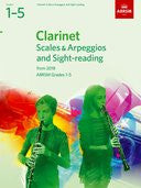 Clarinet Scales & Arpeggios and Sight-Reading ABRSM Grades 1-5 from 2018