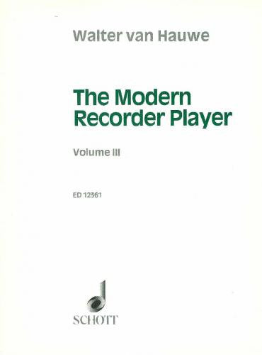 Hauwe: The Modern Recorder Player Vol.3