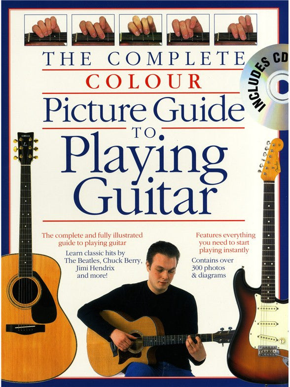 Complete Colour Picture Guide To Playing The Guitar (Book/CD)