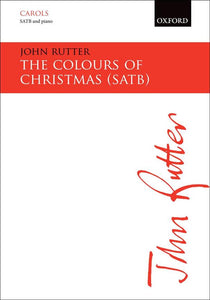 John Rutter: The Colours of Christmas: SATB