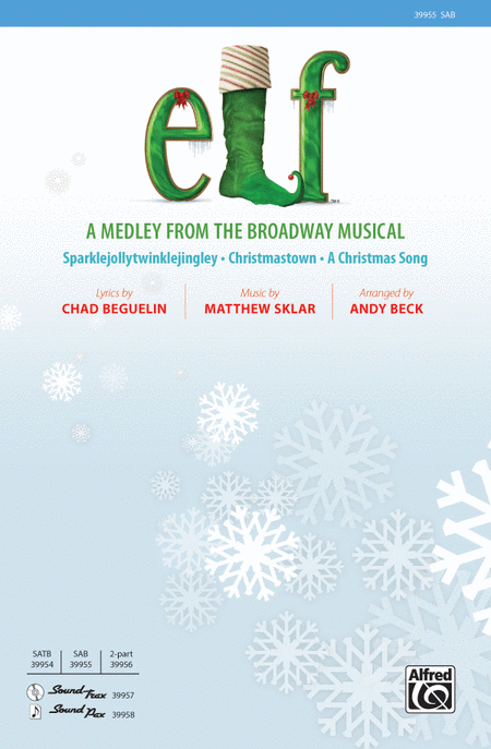 Elf: A Medley from the Broadway Musical SAB