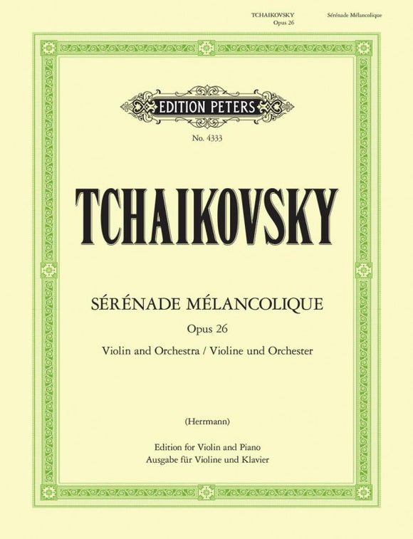 Tschaikowsky: Serenade Melancolique Op. 26