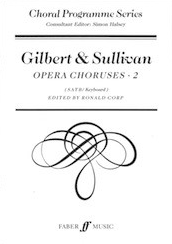 Gilbert and Sullivan Opera Choruses 2 SATB