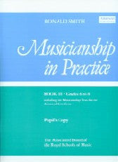 Musicianship in Practice Book 3 (Gds 6-8)